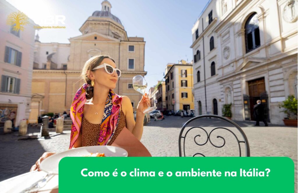Como é o clima e o ambiente na Itália